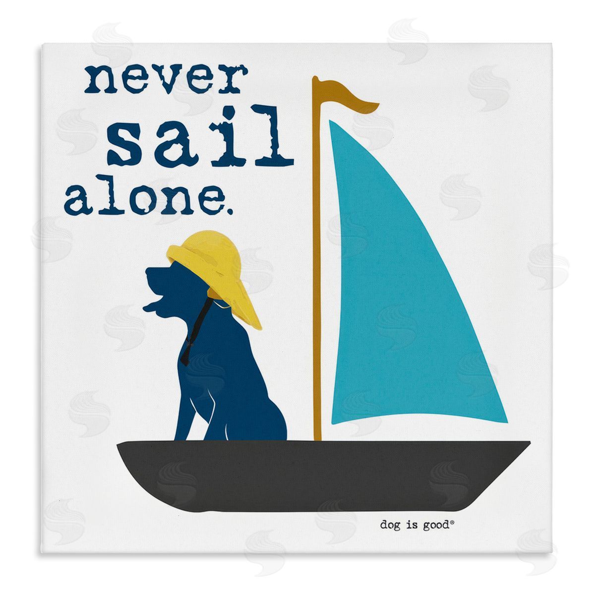 Dog Is Good Never Sail Alone Dog Canvas Wall Art Print
