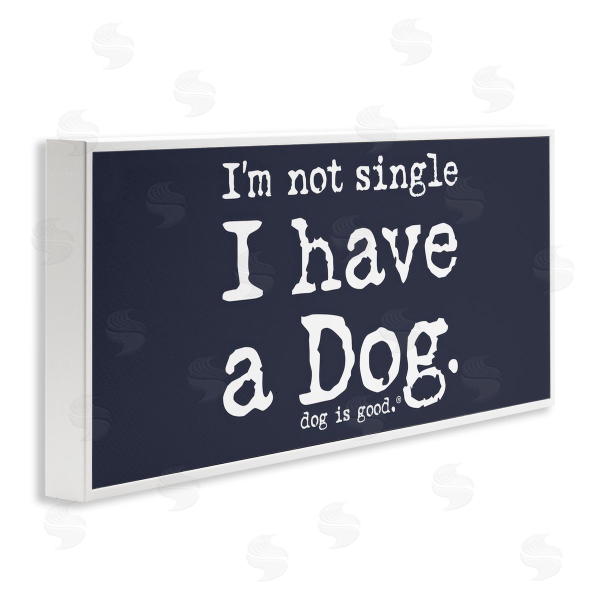 Dog Is Good Not Single Have a Dog