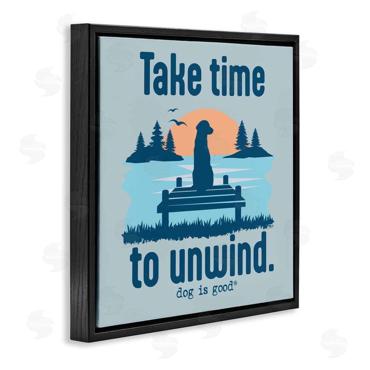 Dog Is Good Take Time to Unwind Black Floating Frame Canvas Wall Art Print