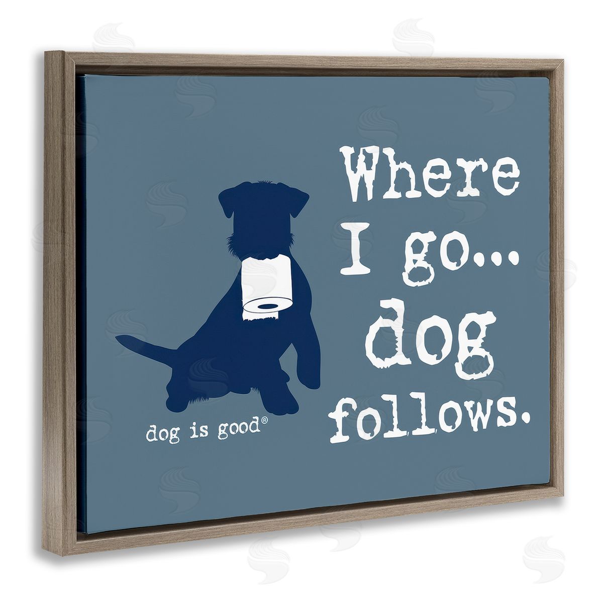 Dog Is Good Where I Go Dog Follows Brown Floating Frame Canvas Wall Art Print