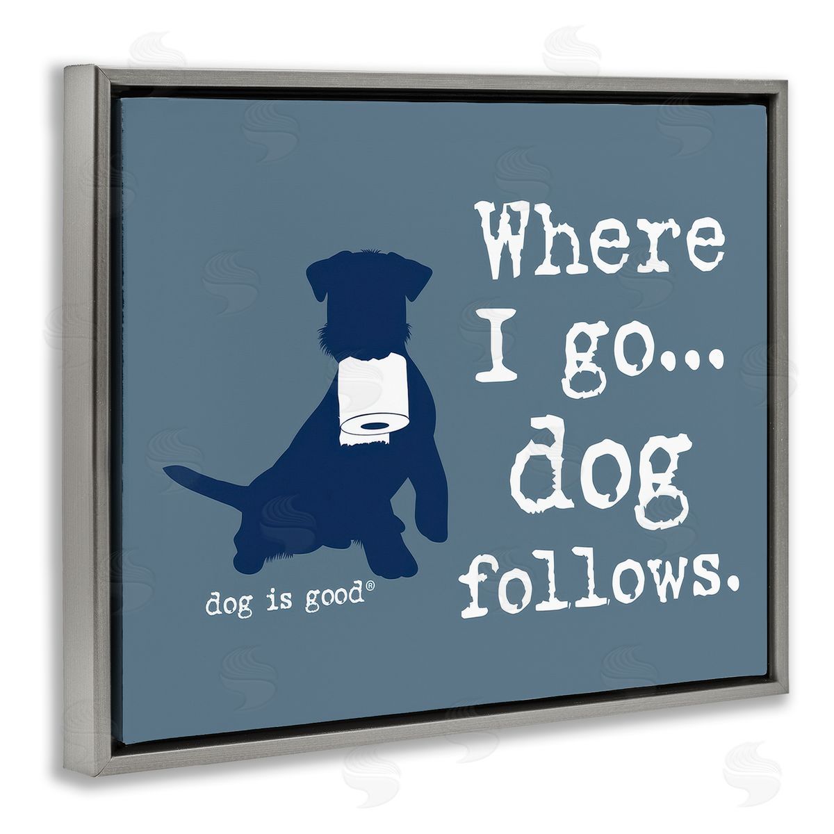 Dog Is Good Where I Go Dog Follows Gray Floating Frame Canvas Wall Art Print