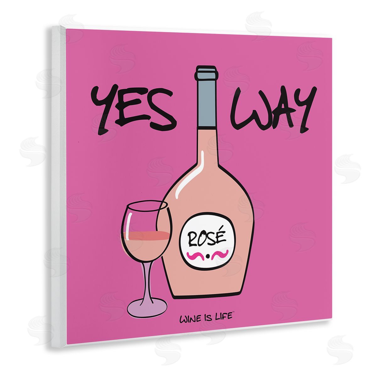 WIL Yes Way Rose Wooden Wall Plaque Art Print