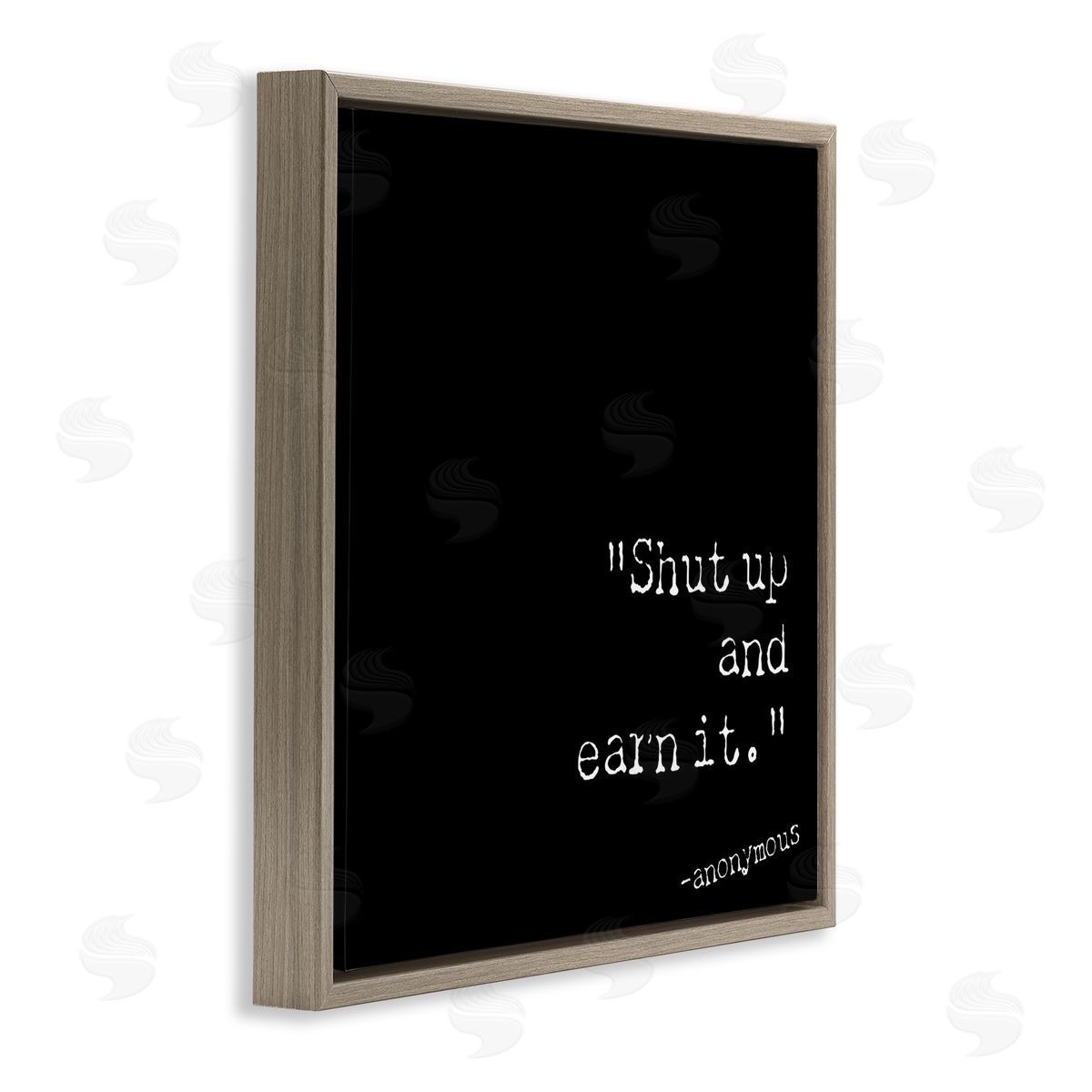 Graffitee Studios Shut Up And Earn It Brown Floating Frame Canvas Wall Art Print