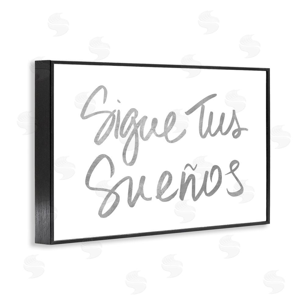 SD Graphics Studio Sigue Tus Sueños Brilla Black Framed Giclee Wall Art Print