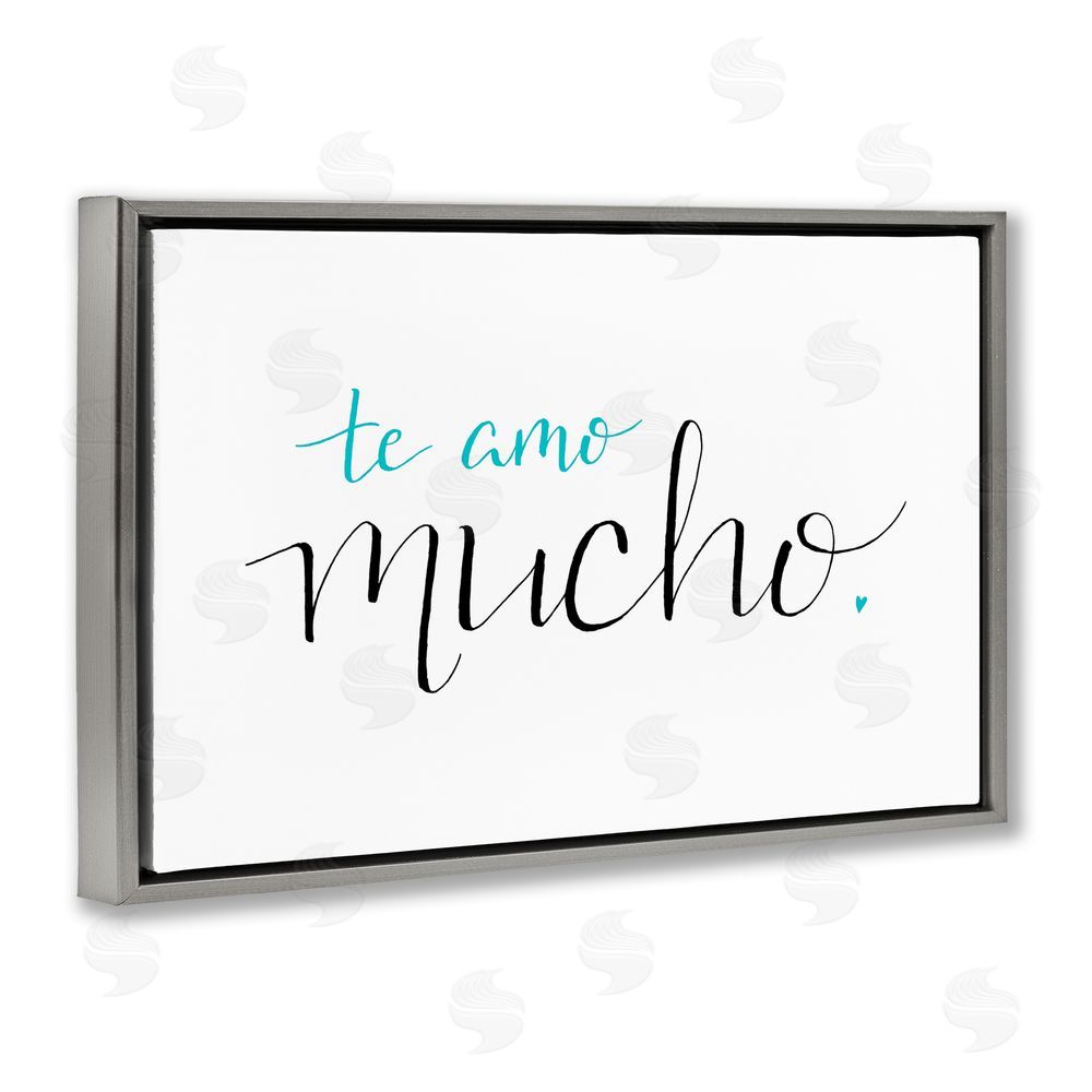 SD Graphics Studio Te Amo Mucho Turquesa Gray Floating Frame Canvas Wall Art Print