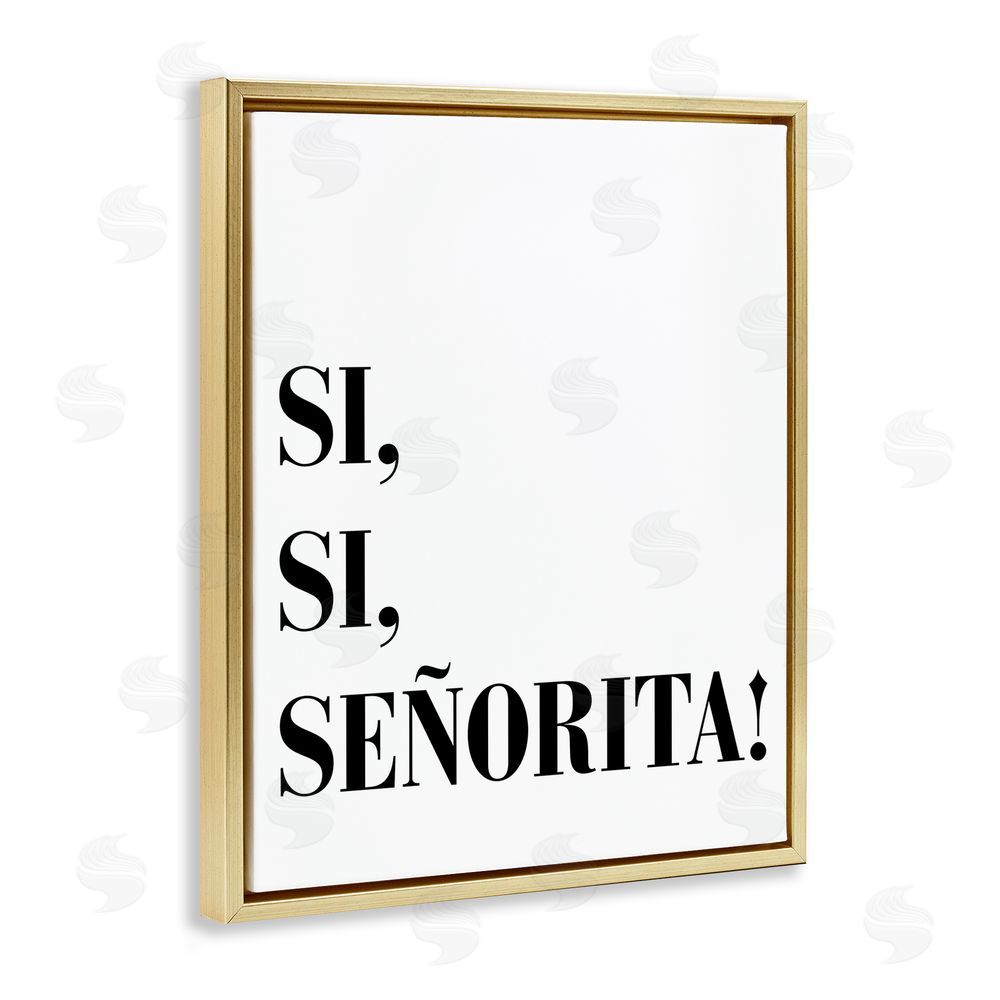 SD Graphics Studio Sí, Sí, Señorita Gold Floating Frame Canvas Wall Art Print