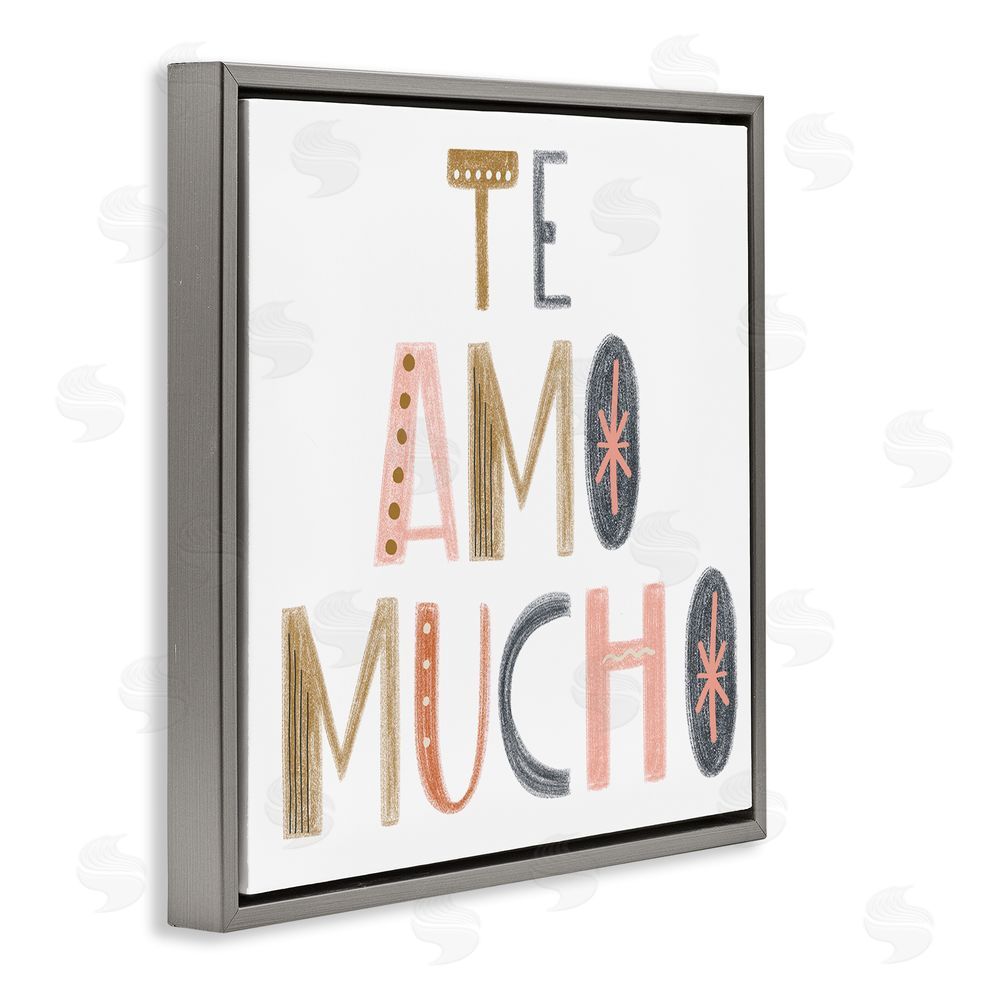 SD Graphics Studio Te Amo Mucho Creativo Gray Floating Frame Canvas Wall Art Print