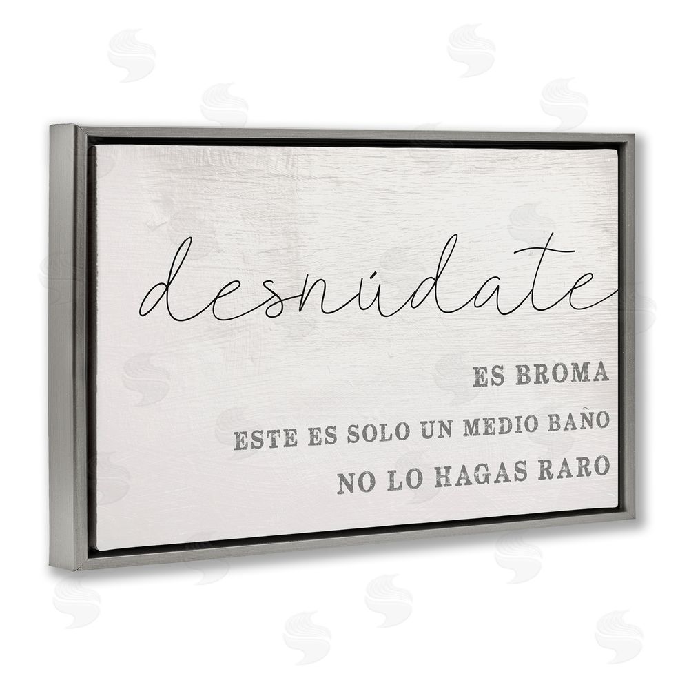 Stupell Studio Solo un Medio Baño Gray Floating Frame Canvas Wall Art Print
