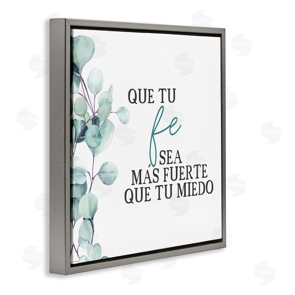 Kim Allen Que Tu Fe Sea Más Fuerte Gray Floating Frame Canvas Wall Art Print
