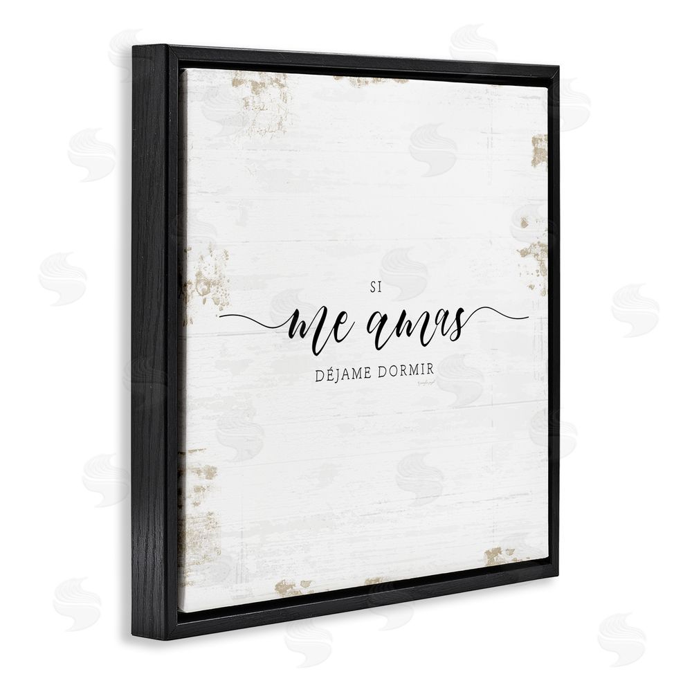 Jennifer Pugh Si Me Amas Déjame Dormir Black Floating Frame Canvas Wall Art Print