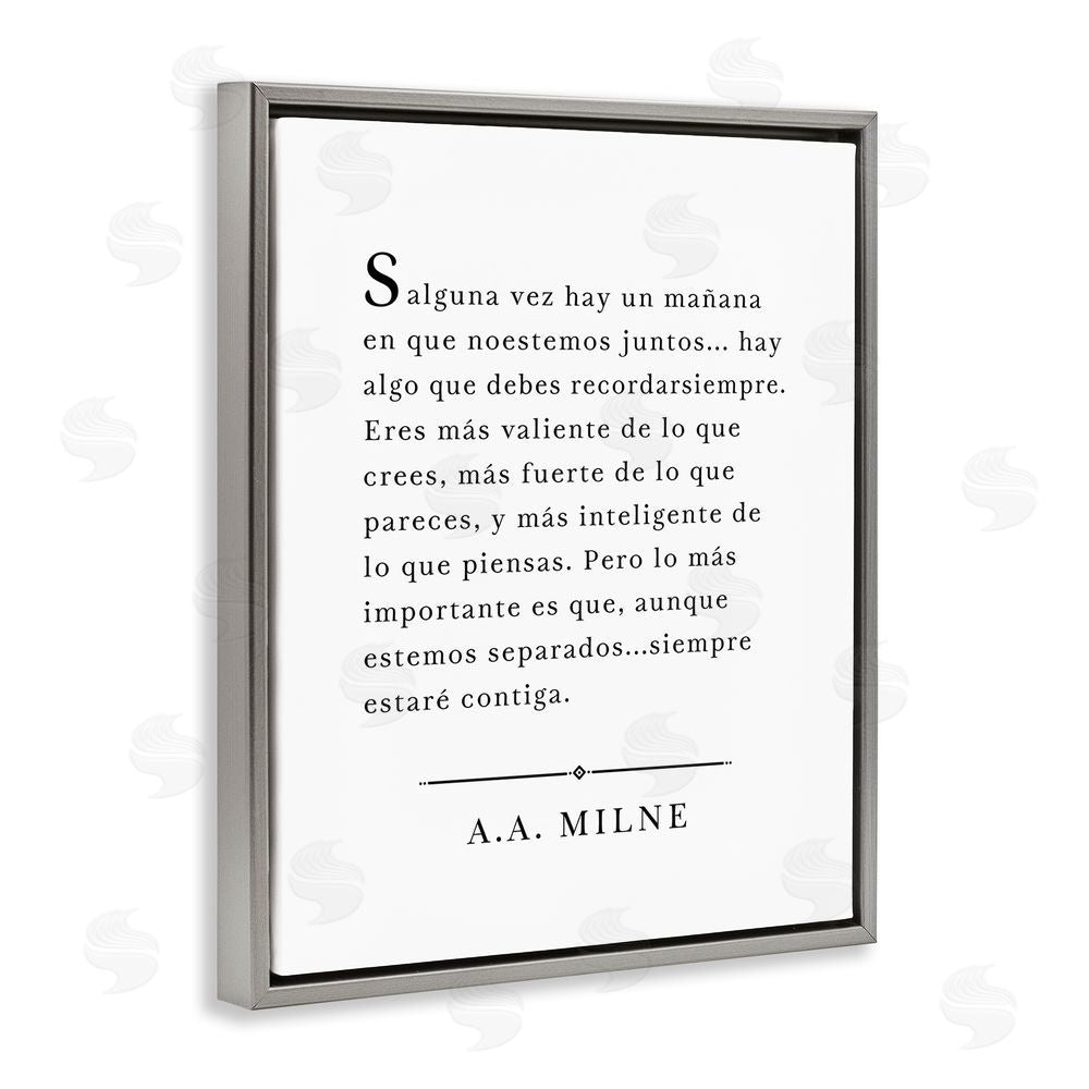 Lettered and Lined Siempre Contigo - A.A. Milne Gray Floating Frame Canvas Wall Art Print