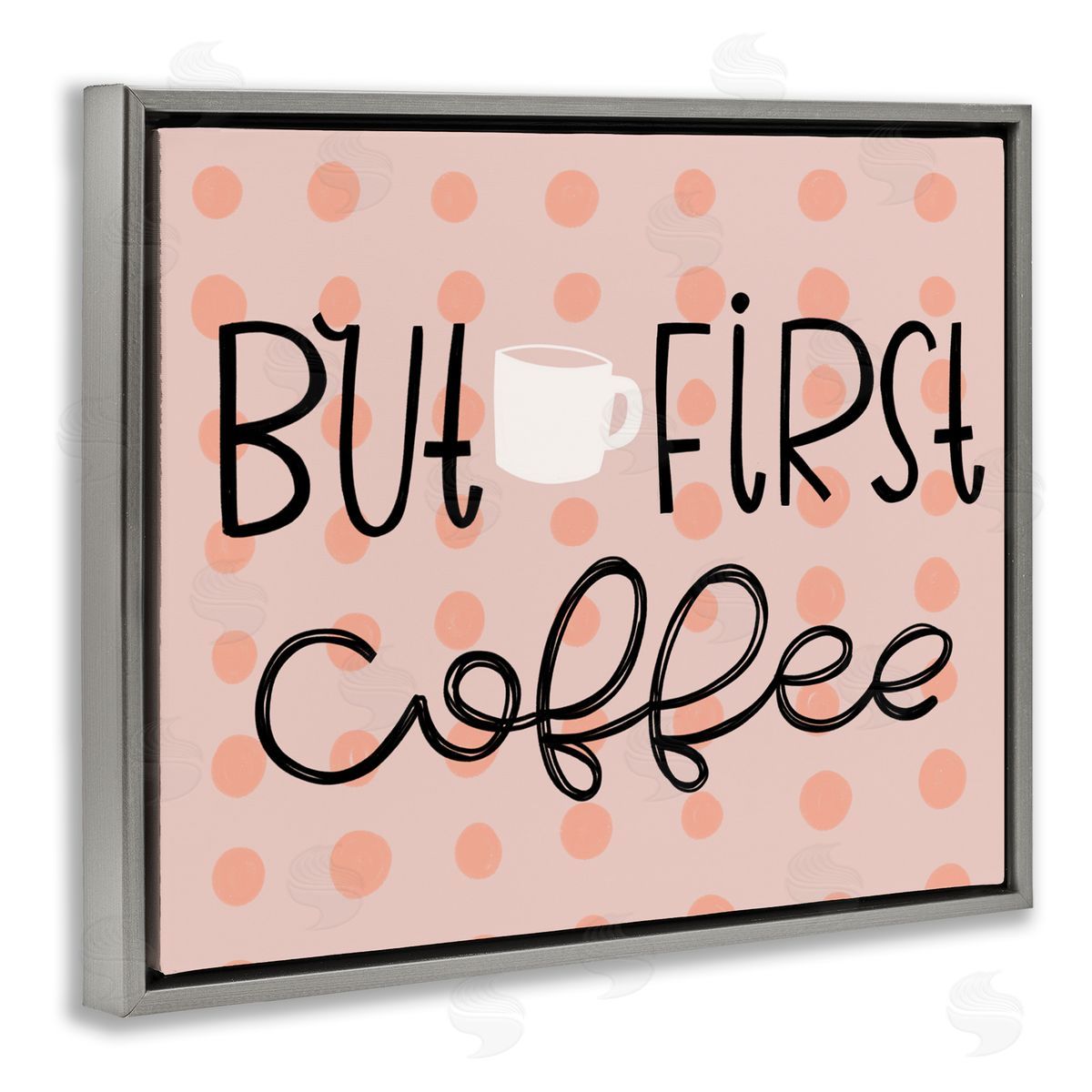But First Coffee Polka Dots Grey Floating Frame Canvas Wall Art, Home Decor by Mandy Ford Art + Illustration