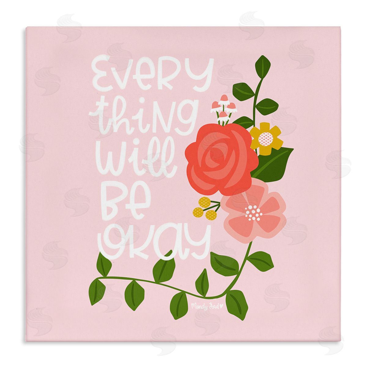 Everything Will Be Okay Floral Canvas Wall Art, Home Decor by Mandy Ford Art + Illustration
