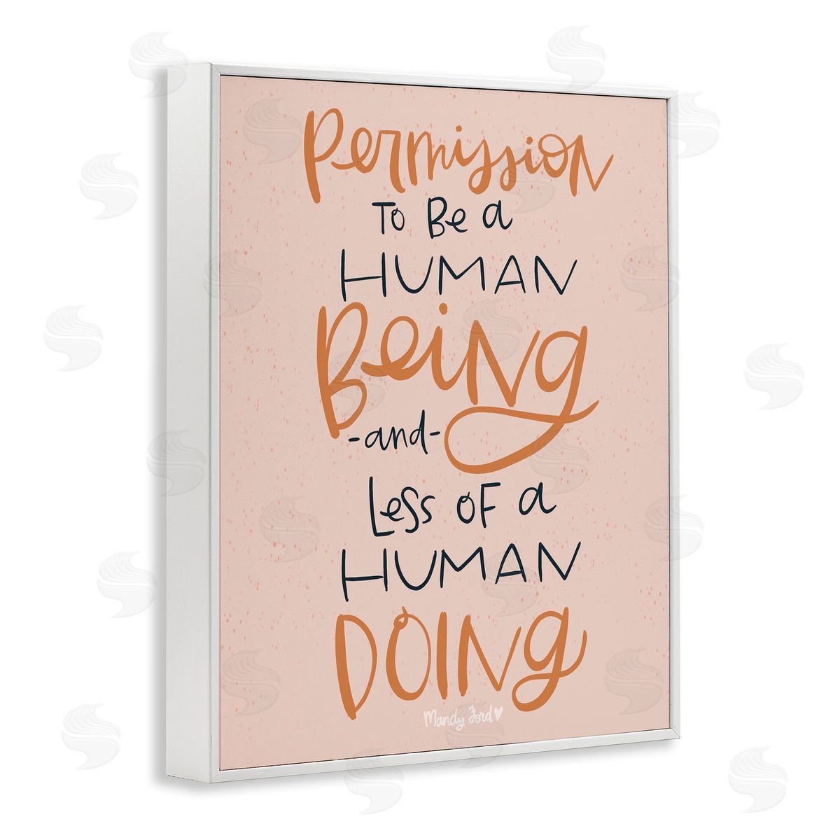 Permission To Be Human White Frame Print Wall Art, Home Decor by Mandy Ford Art + Illustration