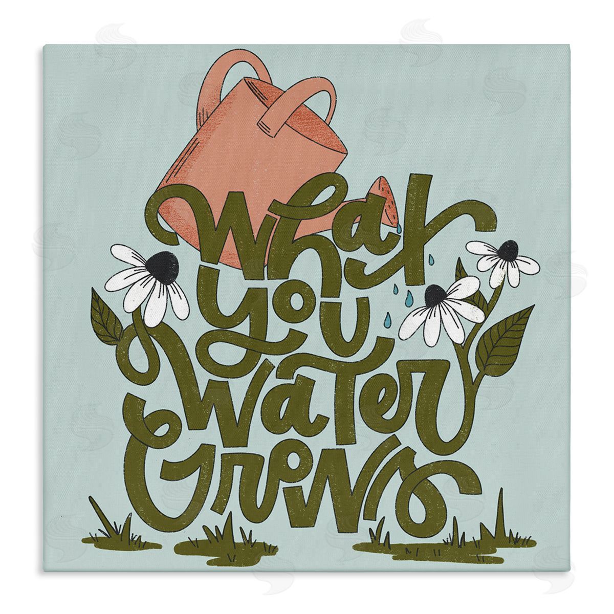 What You Water Grows Canvas Wall Art, Home Decor by Sarah Hickman