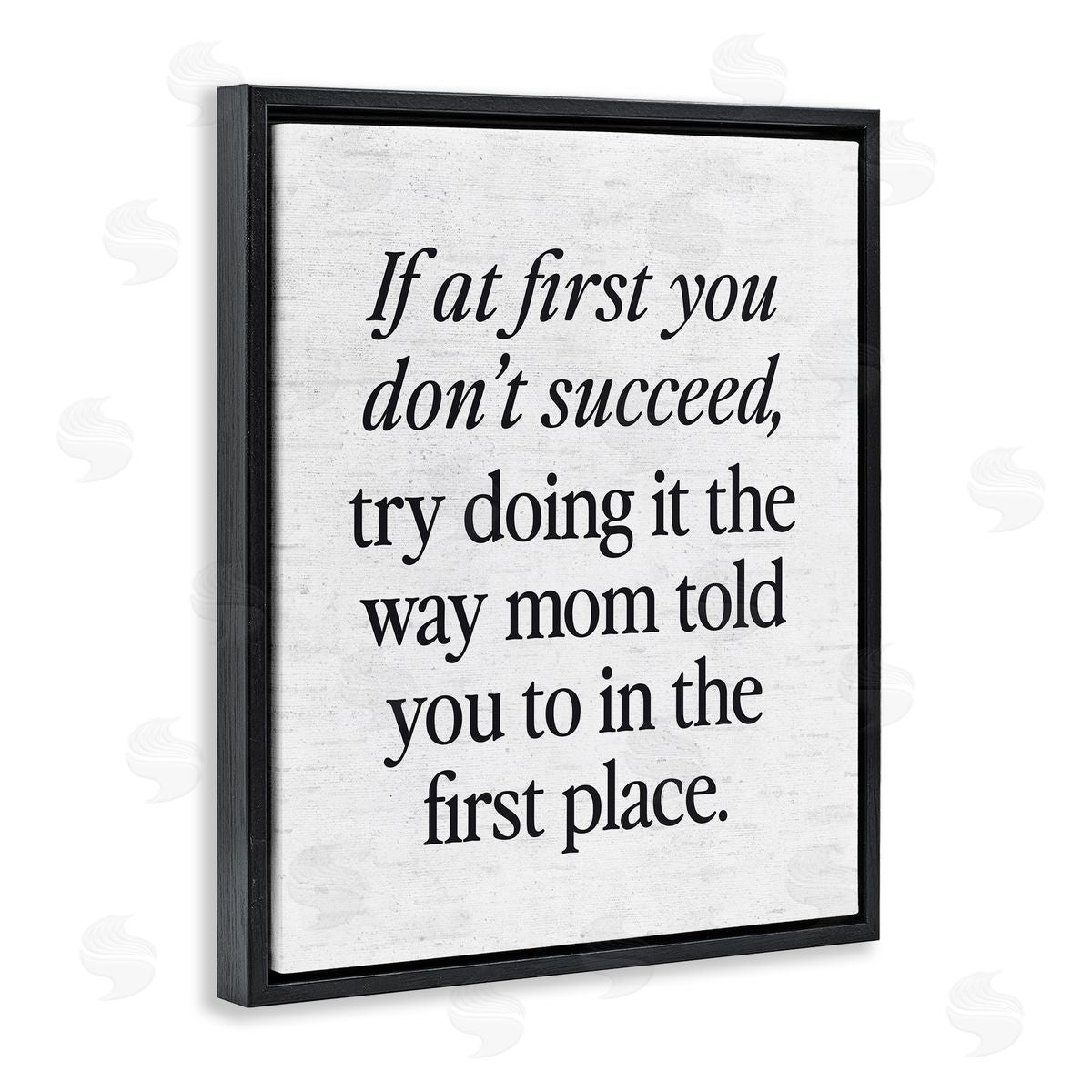 Lettered and Lined The Way Mom Told You Advice Black Floating Frame Canvas Wall Art Print