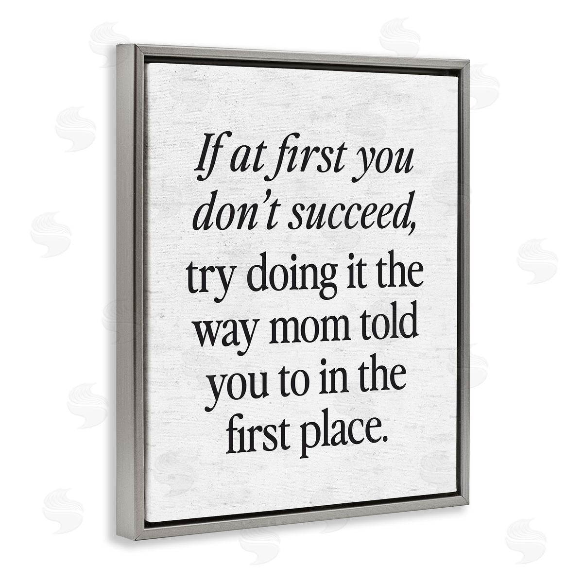 Lettered and Lined The Way Mom Told You Advice Gray Floating Frame Canvas Art Print