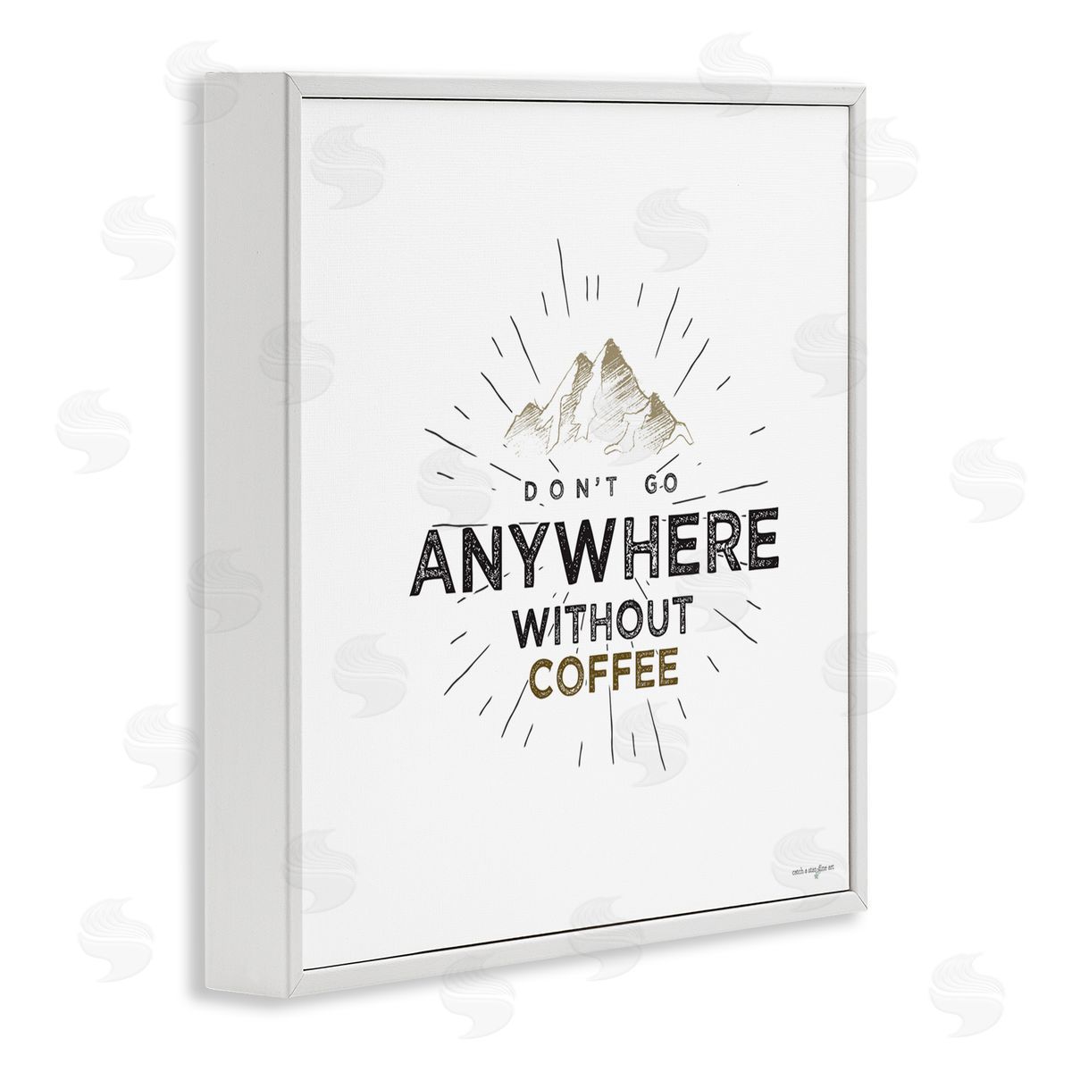 Seven Trees Design Don't Go Without Coffee White Framed Giclee Wall Art Print