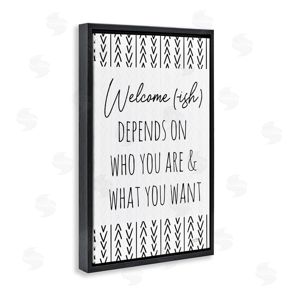 Lux + Me Designs Welcome-Ish Depends On... Black Floating Frame Canvas Wall Art Print