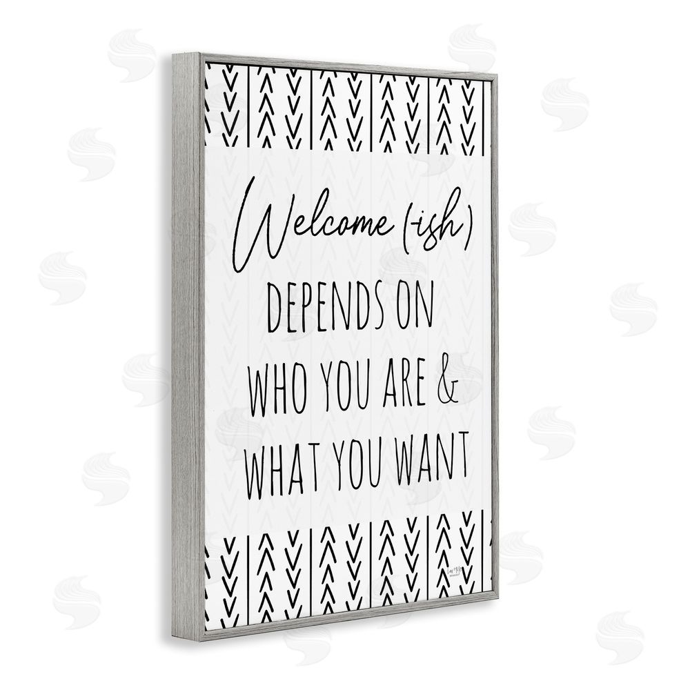 Lux + Me Designs Welcome-Ish Depends On... Gray Framed Giclee Wall Art Print