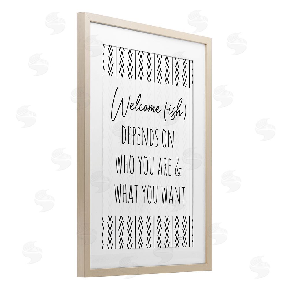 Lux + Me Designs Welcome-Ish Depends On... Birch Framed Print Under Glass with White Mat Wall Art