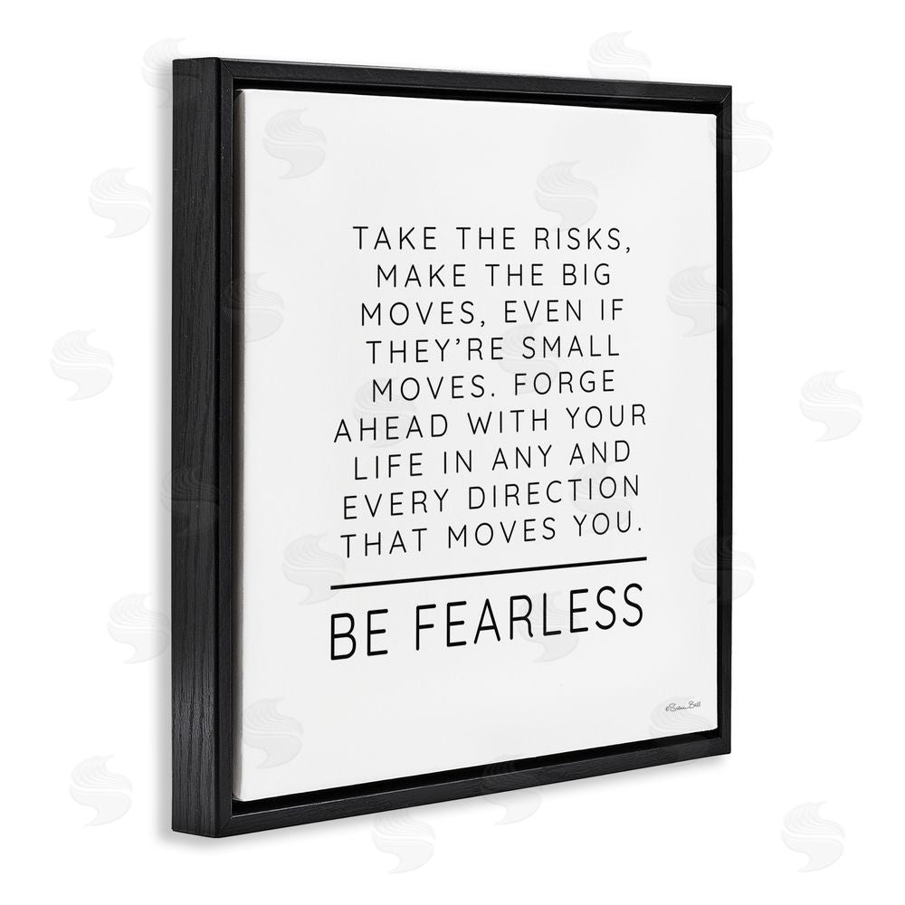 Susan Ball Be Fearless Inspirational Black Floating Frame Canvas Wall Art Print