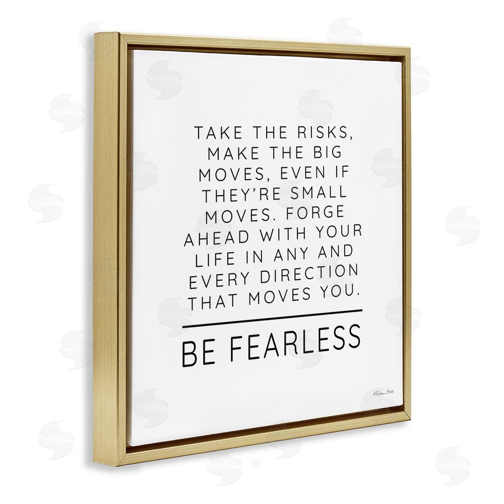 Susan Ball Be Fearless Inspirational Gold Floating Frame Canvas Wall Art Print