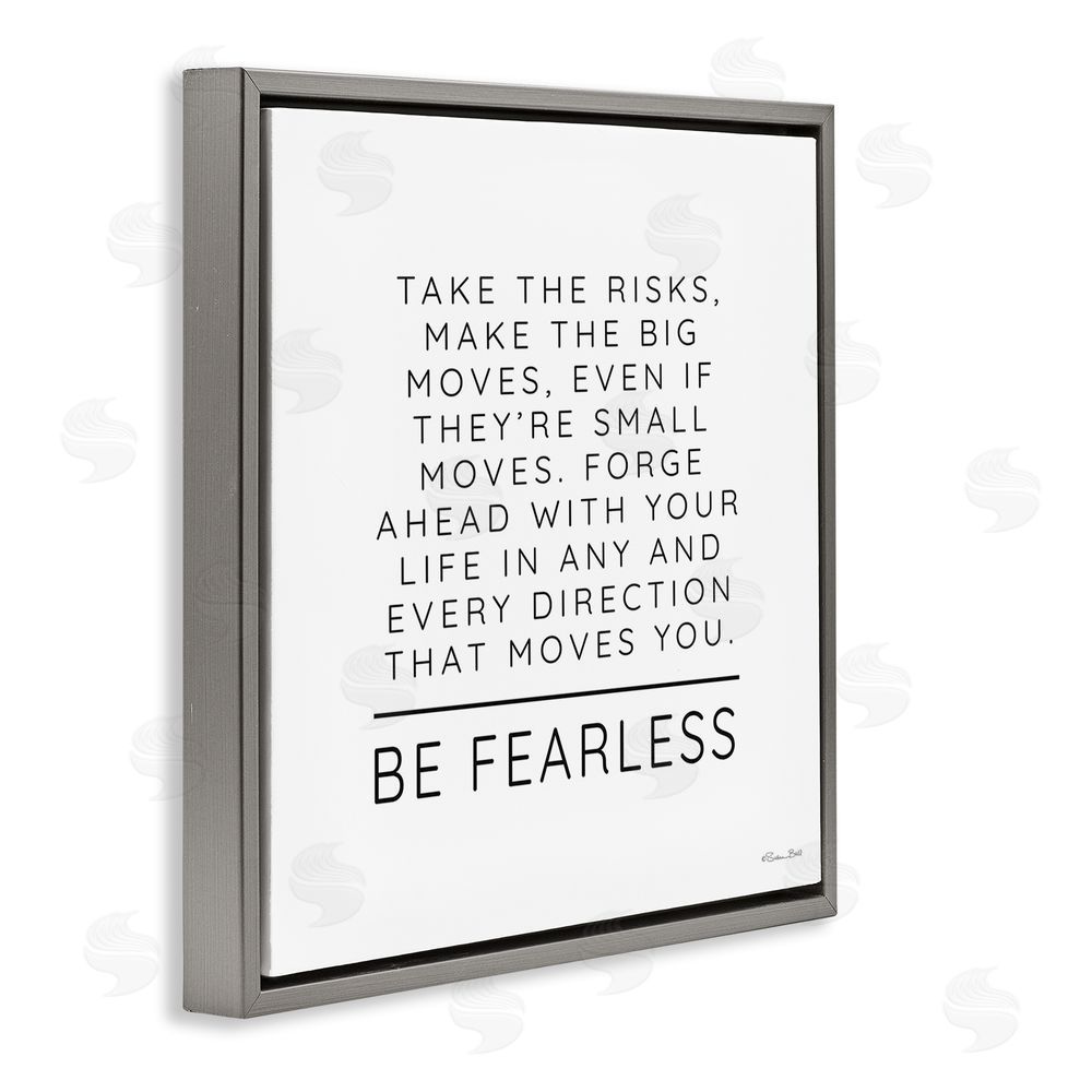 Susan Ball Be Fearless Inspirational Gray Floating Frame Canvas Wall Art Print