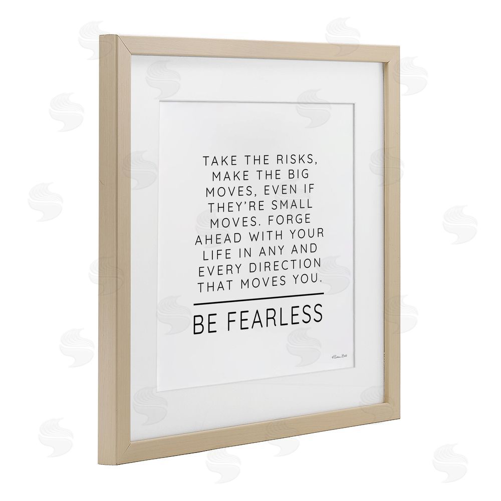 Susan Ball Be Fearless Inspirational Birch Framed Print Under Glass with White Mat Wall Art