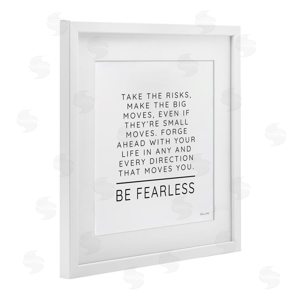 Susan Ball Be Fearless Inspirational White Framed Print Under Glass with Mat Wall Art