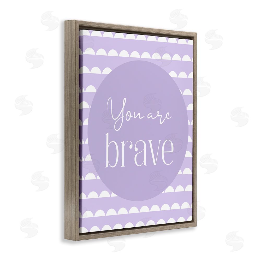 Christine Simpson Art You Are Brave Sentiment Brown Floating Frame Canvas Wall Art Print