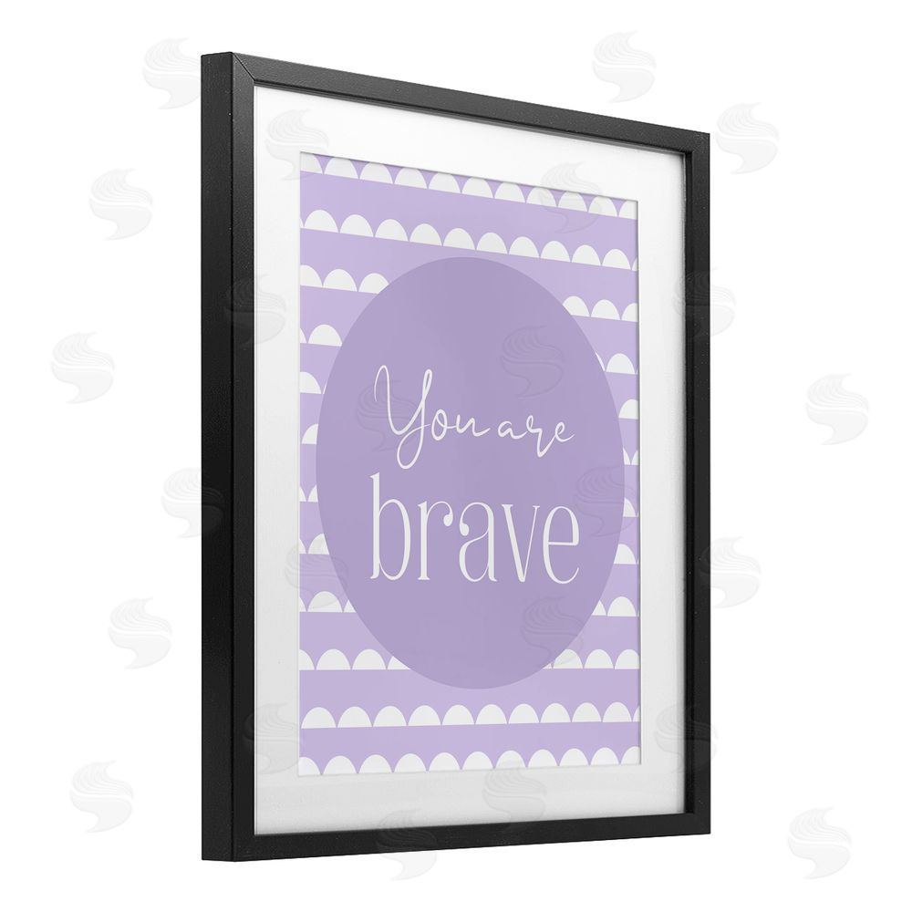 Christine Simpson Art You Are Brave Sentiment Black Framed Print Under Glass with White Mat Wall Art