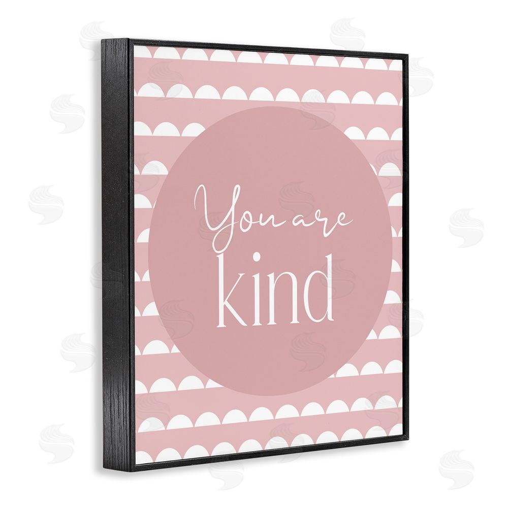 Christine Simpson Art You Are Kind Sentiment Black Framed Giclee Wall Art Print