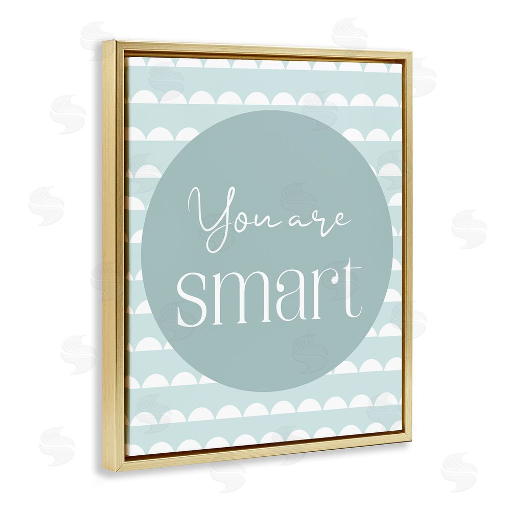 Christine Simpson Art You Are Smart Sentiment Gold Floating Frame Canvas Wall Art Print