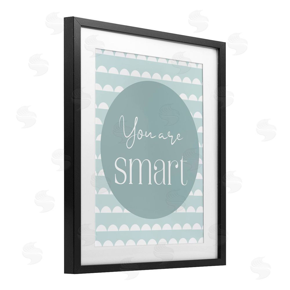 Christine Simpson Art You Are Smart Sentiment Black Framed Print Under Glass with White Mat Wall Art