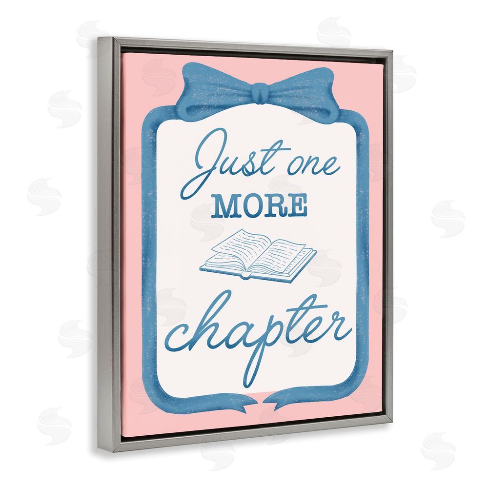 Marcus Prime Chic Just One More Chapter Gray Floating Frame Canvas Wall Art Print