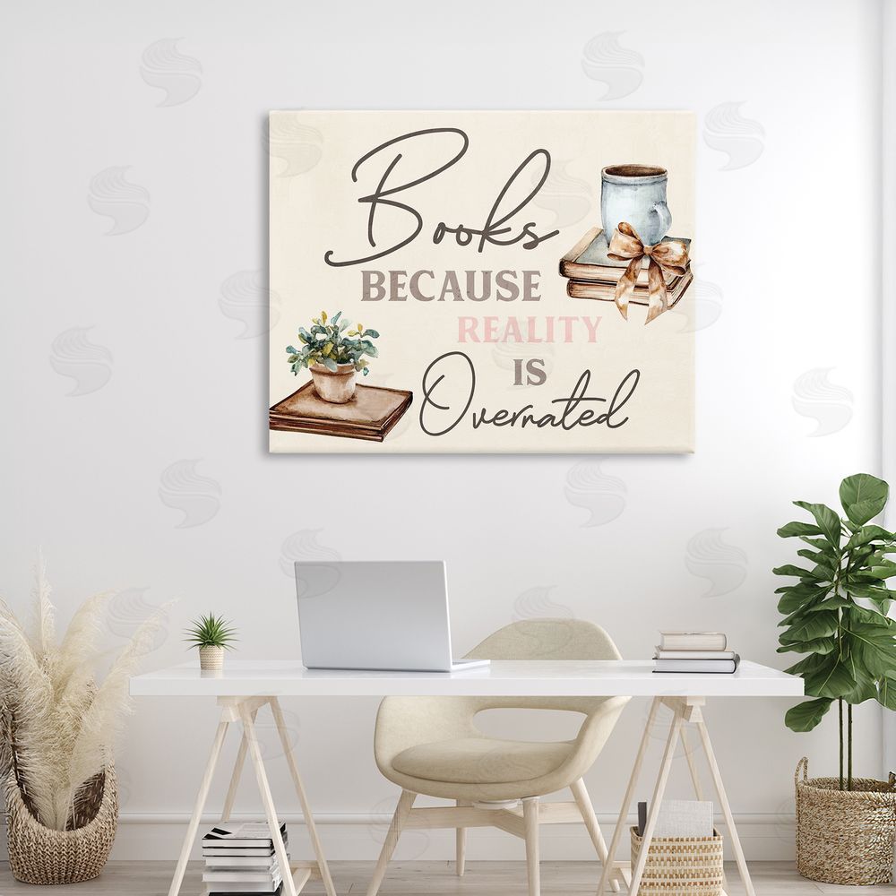 Kim Allen Books Because Reality Overrated Canvas Art on Wall