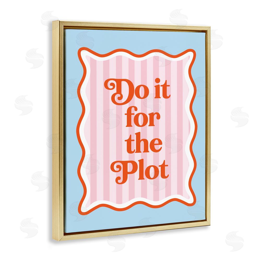 Emily Dumas Do It For The Plot Gold Floating Frame Canvas Wall Art Print