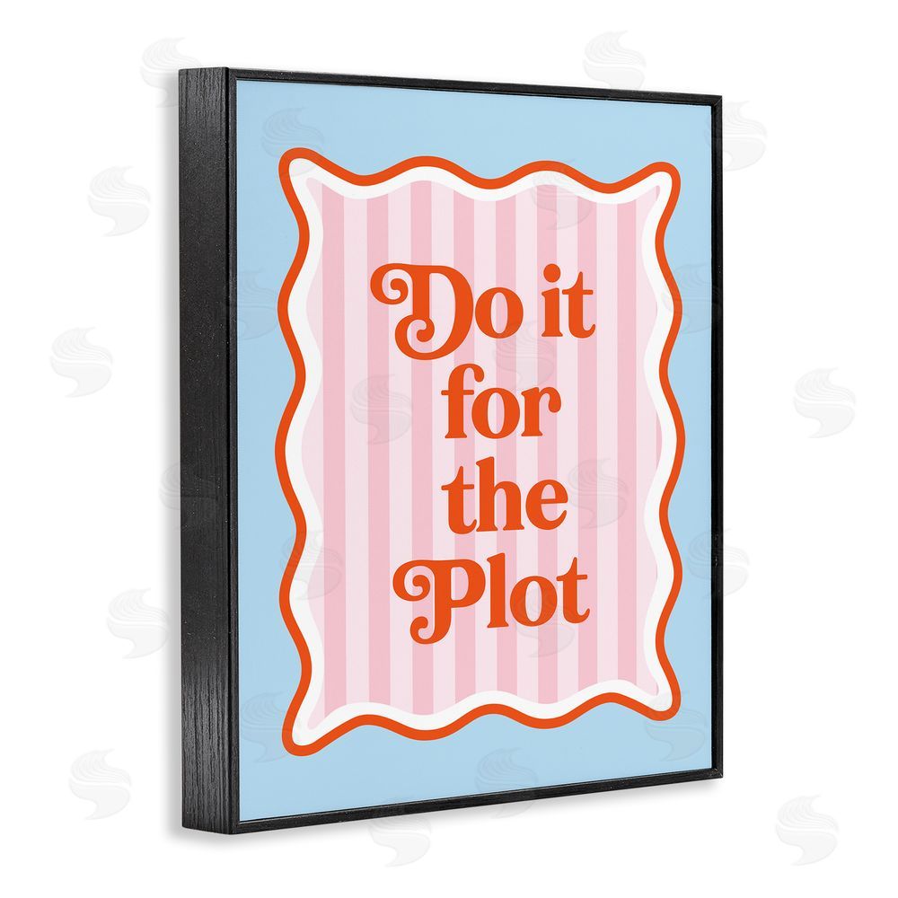 Emily Dumas Do It For The Plot Black Framed Giclee Wall Art Print