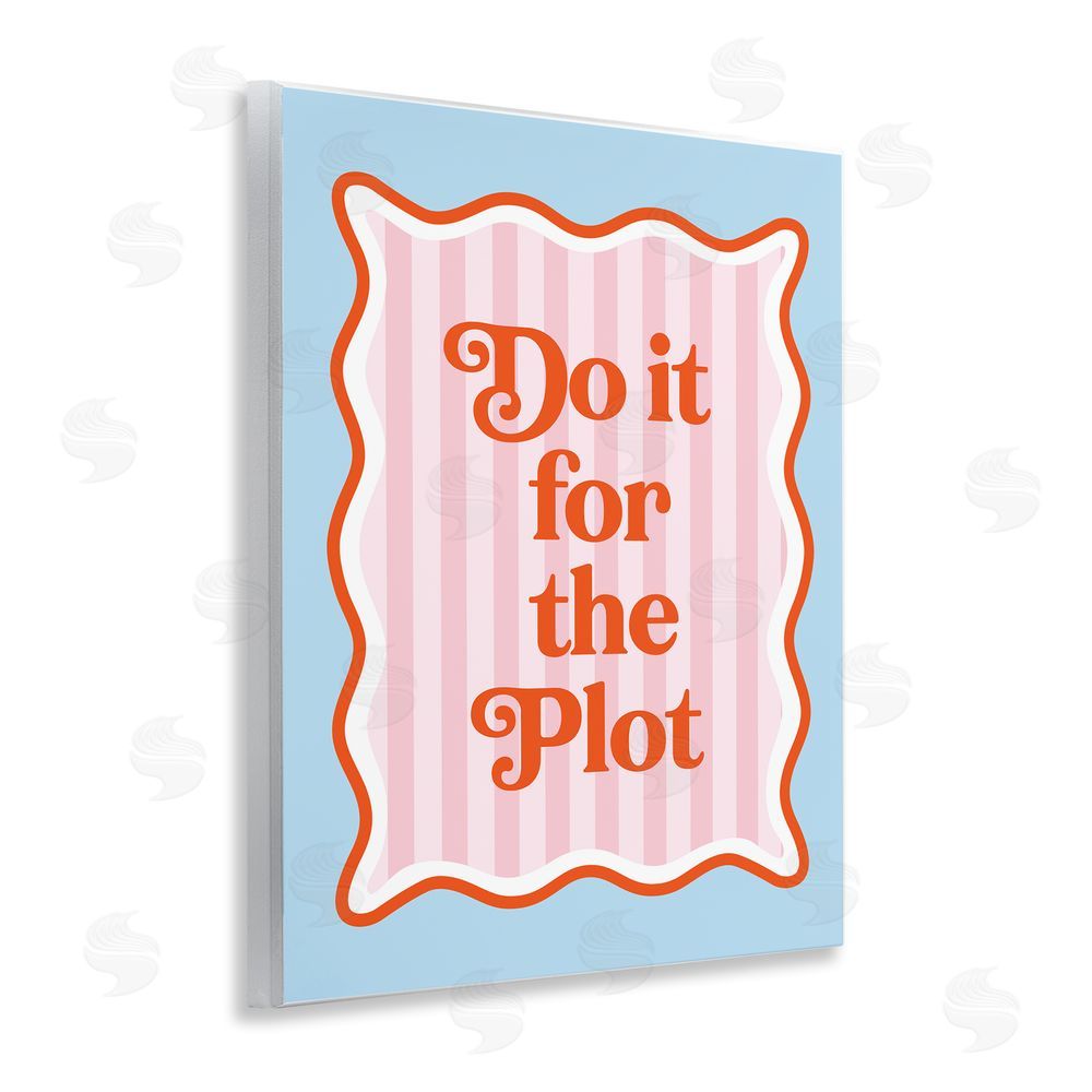 Emily Dumas Do It For The Plot Wall Plaque Art Print