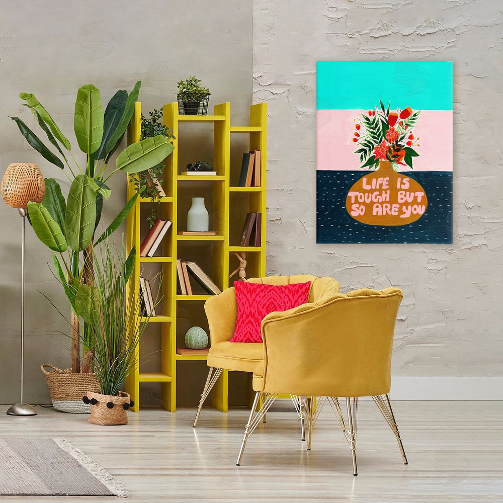 Nabeela Rumi Life Tough So Are You Stretched Canvas Wall Art Print in Room