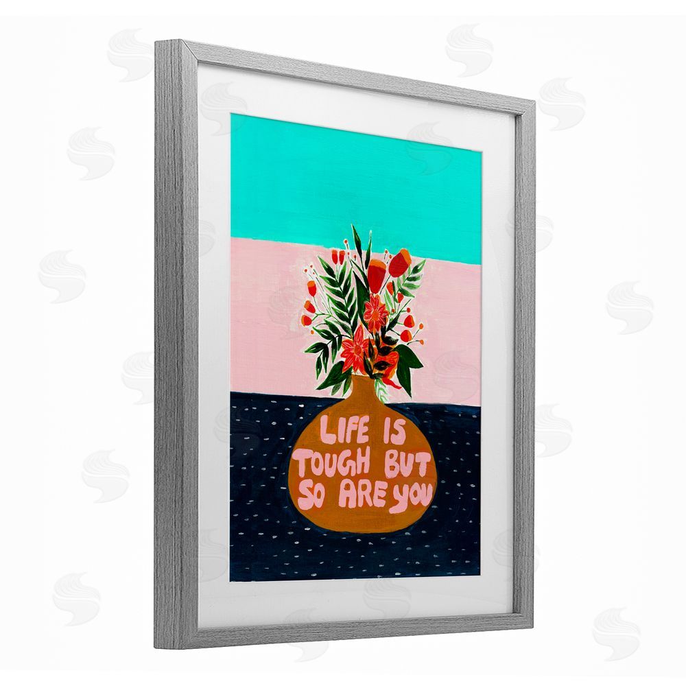 Nabeela Rumi Life Tough So Are You Gray Framed Print Under Glass Wall Art