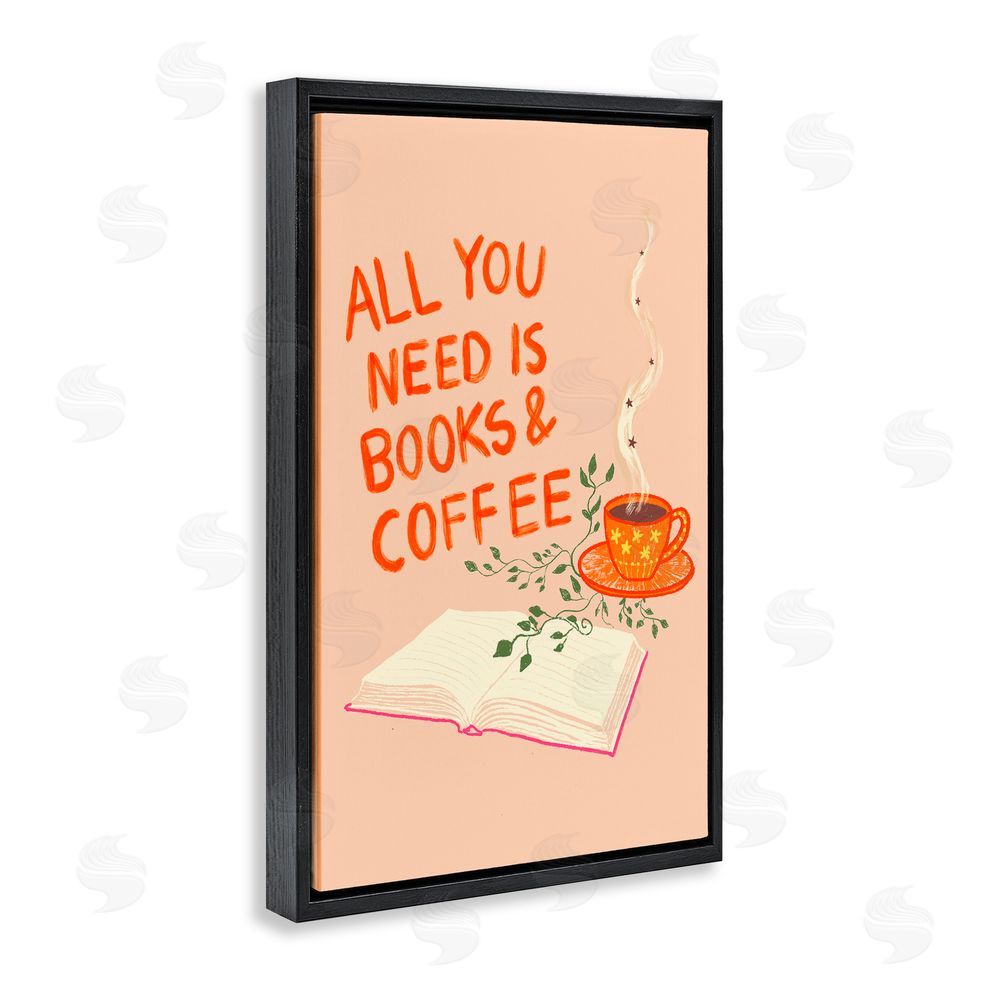 Florentina Dolci Need Books & Coffee Black Floating Frame Canvas Wall Art Print