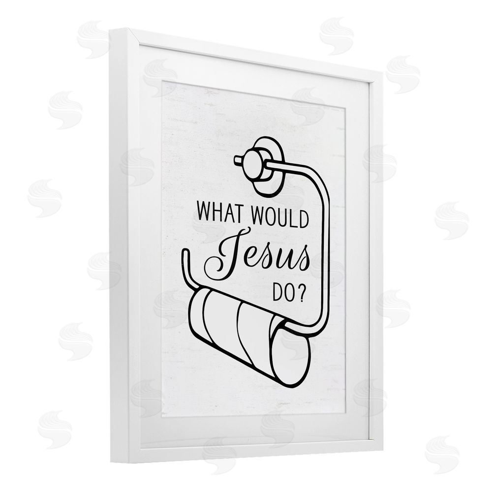 Lettered and Lined What Would Jesus Do Toilet Paper White Framed Print Under Glass Wall Art