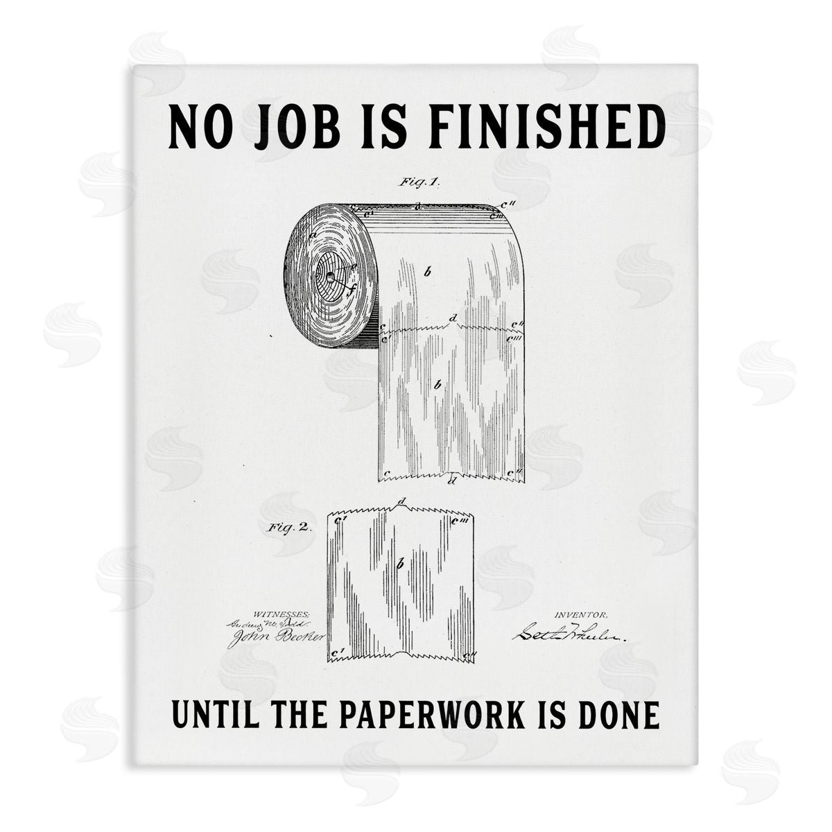Lettered and Lined No Job Finished Toilet Paper Stretched Canvas Wall Art Print