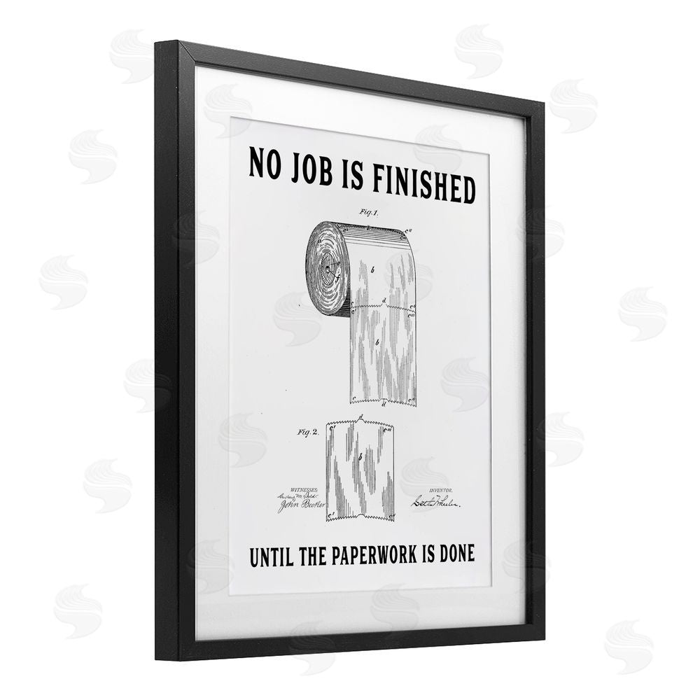 Lettered and Lined No Job Finished Toilet Paper Black Framed Print Under Glass Wall Art