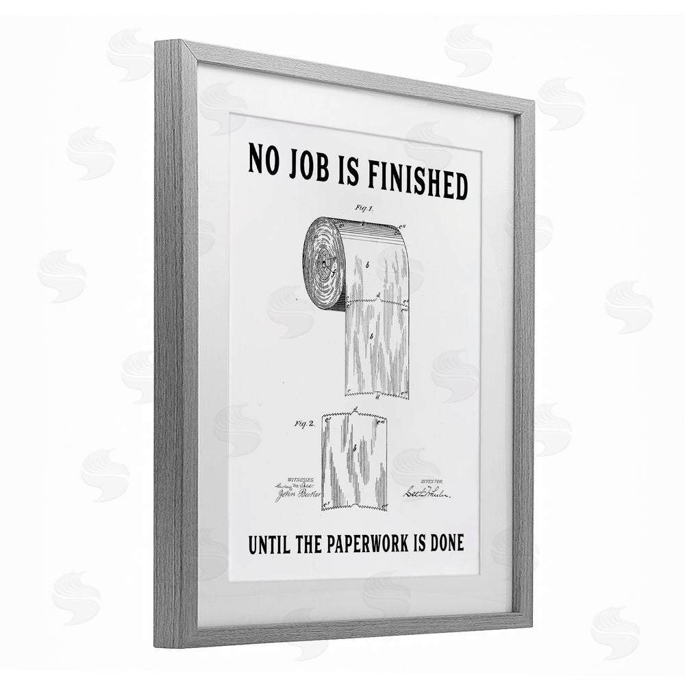 Lettered and Lined No Job Finished Toilet Paper Gray Framed Print Under Glass Wall Art