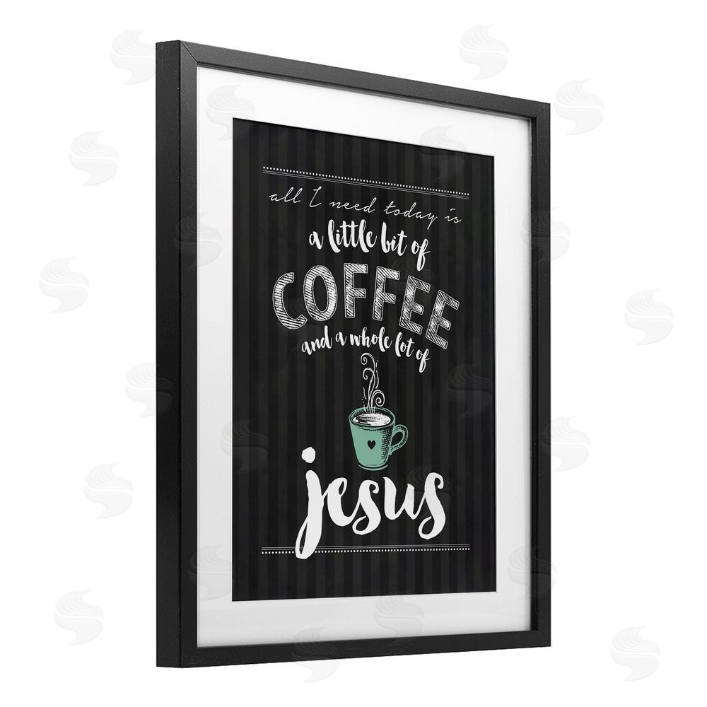 Lettered and Lined Little Coffee & Whole Lot Of Jesus Black Framed Print Under Glass Wall Art