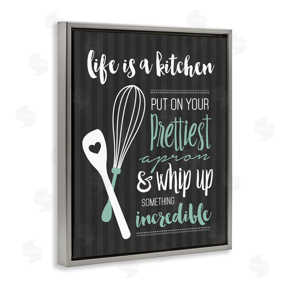 Lettered and Lined Life Is A Kitchen Motivational Gray Floating Frame Canvas Wall Art Print