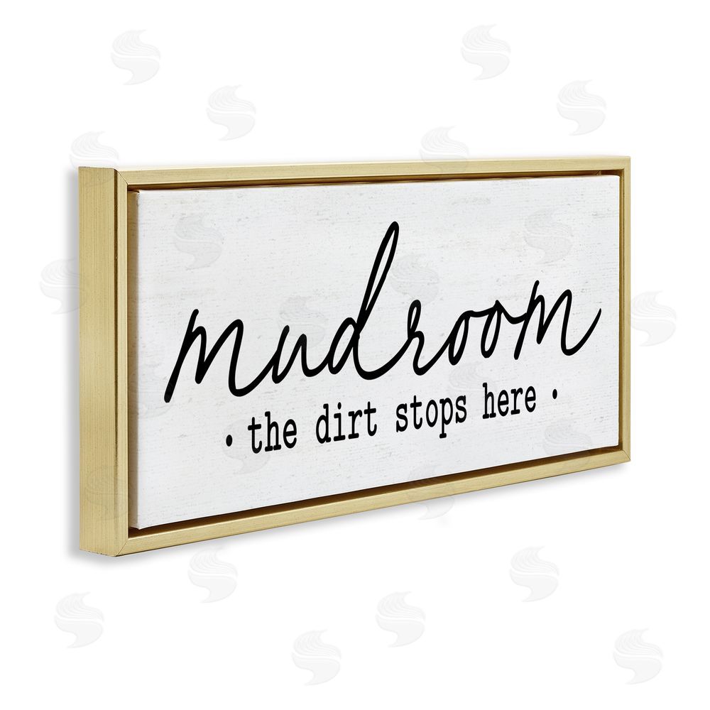 Lettered and Lined Mudroom Script Dirt Stops Here Gold Floating Frame Canvas Wall Art Print